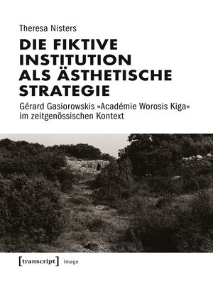 cover image of Die fiktive Institution als ästhetische Strategie